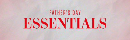 Fathers Day - Essentials 