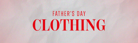 Fathers Day - Clothing